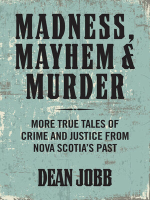 cover image of Madness, Mayhem and Murder